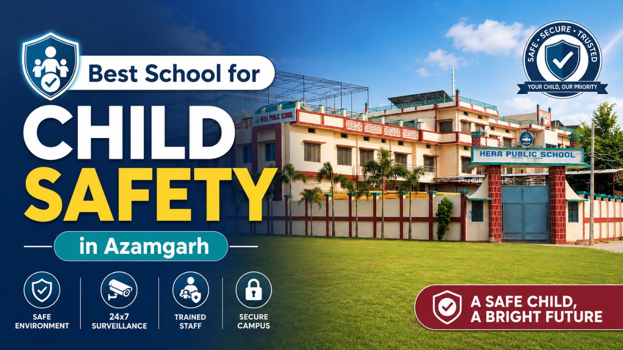 Best School for Child Safety in Azamgarh